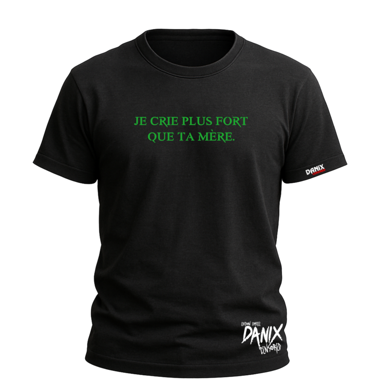 Tshirt Je crie plus fort que ta mère
